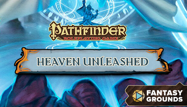 Fantasy Grounds - Pathfinder RPG - Campaign Setting - Heaven Unleashed