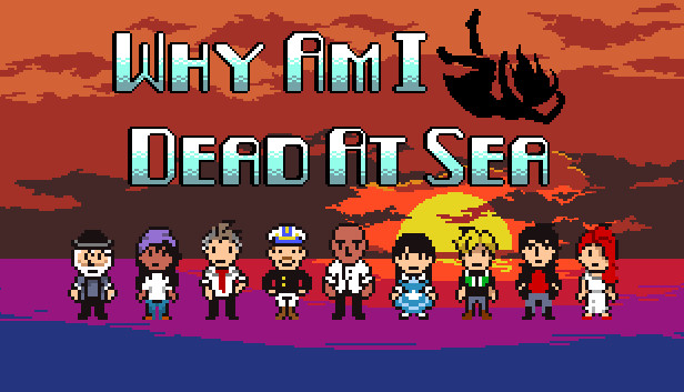 Why Am I Dead At Sea
