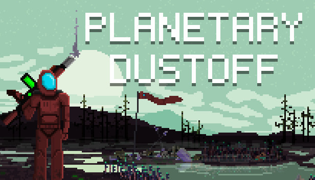 Planetary Dustoff