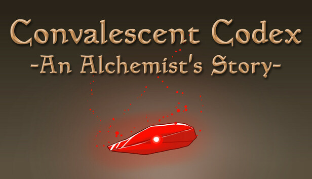 Convalescent Codex: An Alchemist's Story
