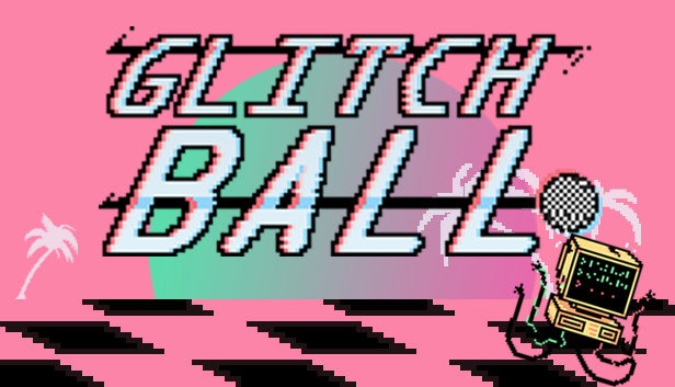 Glitchball