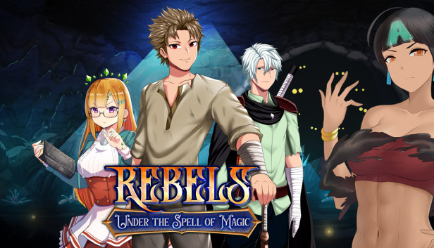 Rebels - Under the Spell of Magic (Chapter 1)