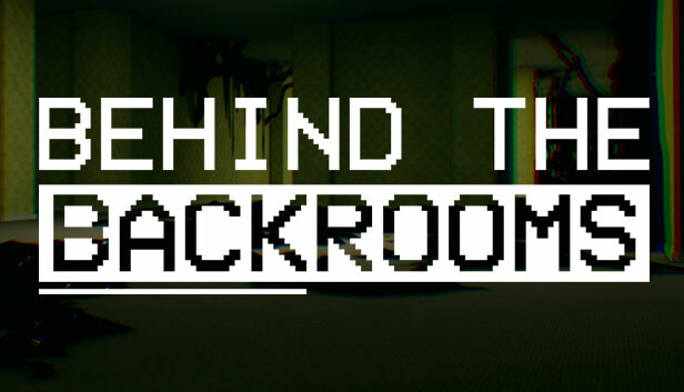 Behind The Backrooms