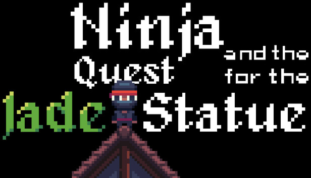 Ninja and the Quest for the Jade Statue
