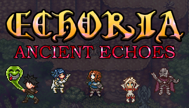ECHORIA: Ancient Echoes