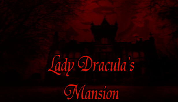 Lady Dracula's Mansion