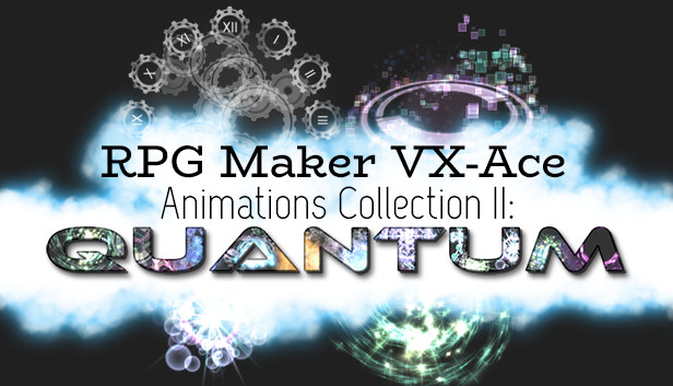 RPG Maker VX Ace - Animations Collection II: Quantum