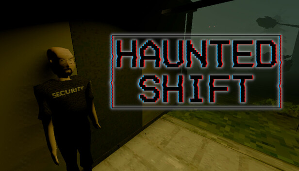 Haunted Shift