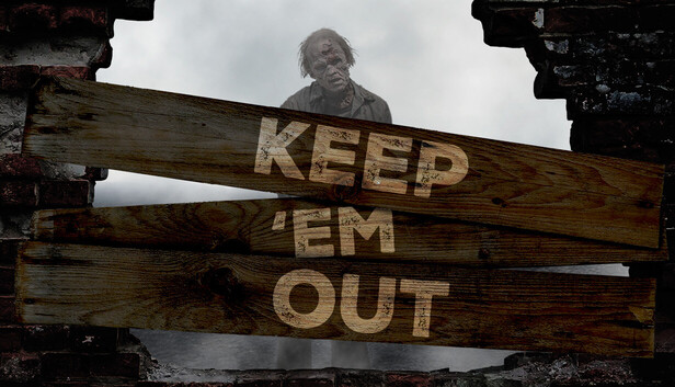 Keep 'Em Out!