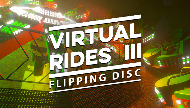 Virtual Rides 3 - Flipping Disc
