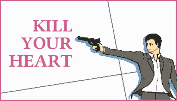 Kill Your Heart