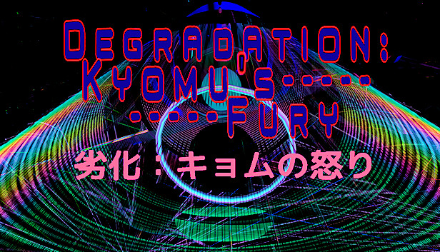 Degradation: Kyomu's Fury - Medium Donation + Bonus Content #1 & #2 unlocked