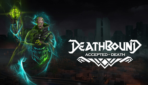 Deathbound DLC - Accepted by Death