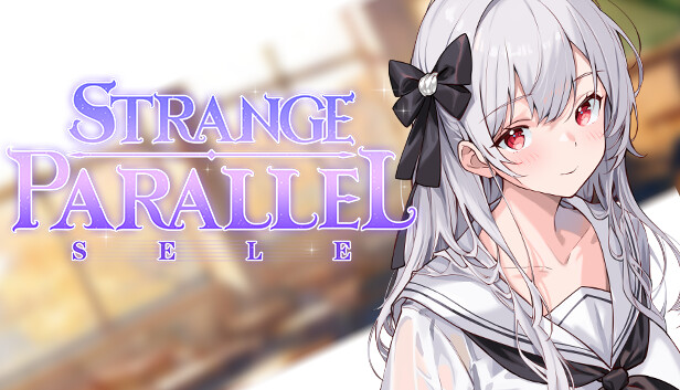 Strange Parallel：Sele