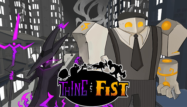 Thing & Fist