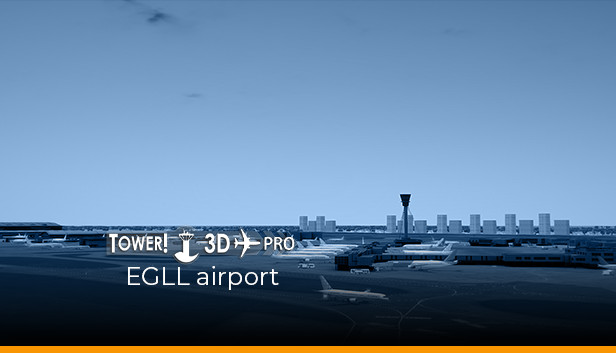 Tower!3D Pro - EGLL airport
