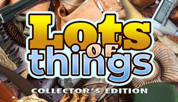 Lots of Things - Collector's Edition