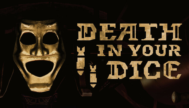 Death In Your Dice