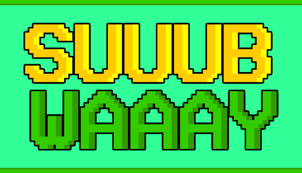 SuuubWaaay