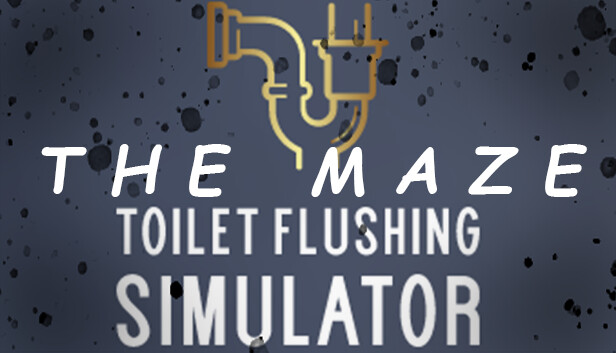 Toilet Flushing Simulator - The Maze Expansion