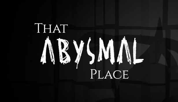 That Abysmal Place