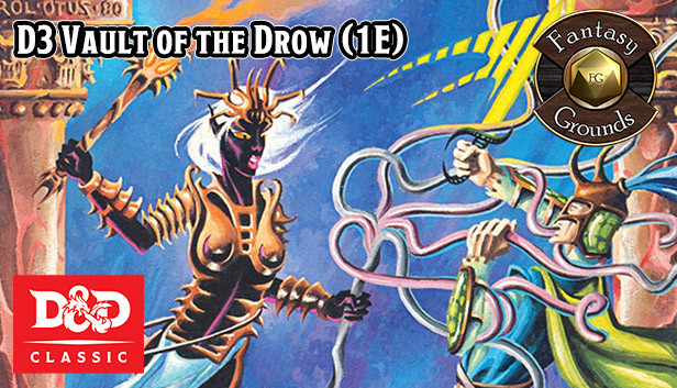 Fantasy Grounds - D&D Classics: D3 Vault of the Drow (1E)