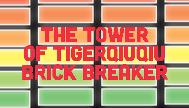The Tower Of TigerQiuQiu Brick Breaker