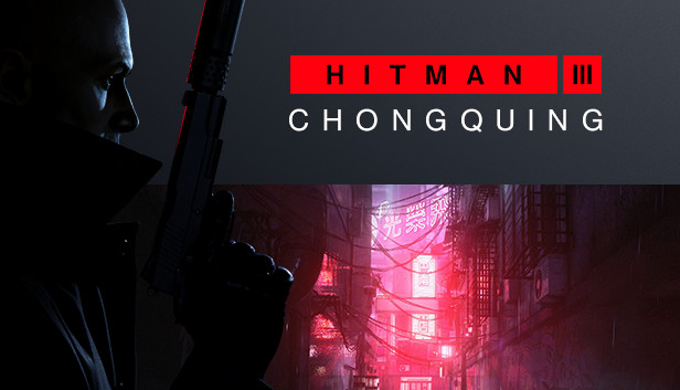 HITMAN 3 - Chongqing