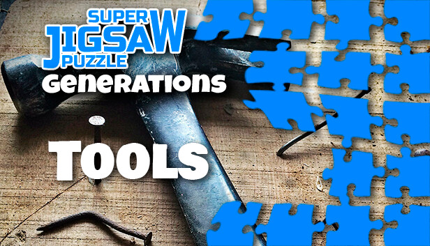 Super Jigsaw Puzzle: Generations - Tools