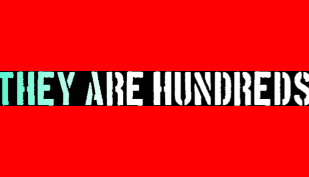 They Are Hundreds