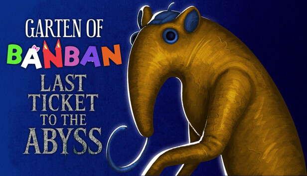 Garten of Banban: Last Ticket to the Abyss