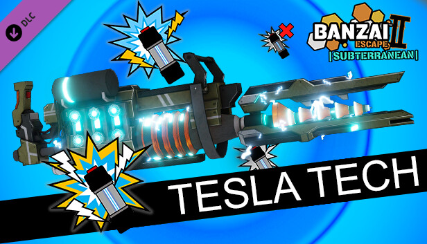 Banzai Escape 2 Subterranean - Tesla Technology
