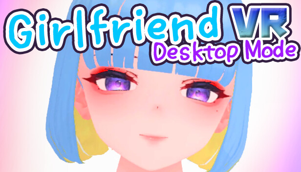 GirlFriend VR Desktop Mode