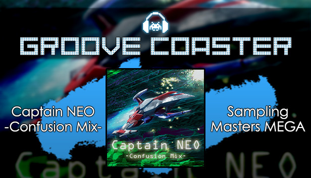Groove Coaster - Captain NEO -Confusion Mix-