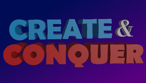 Create & Conquer