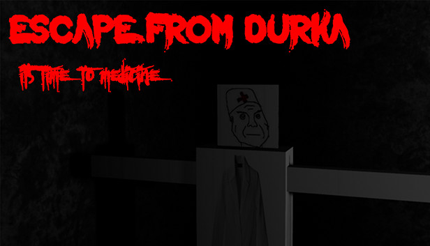 Escape from Durka
