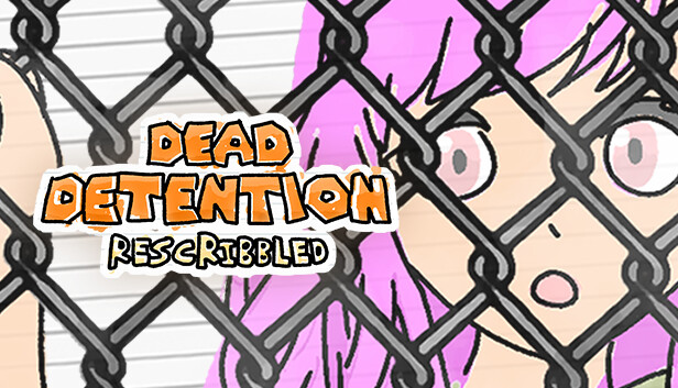 Dead Detention (Rescribbled)