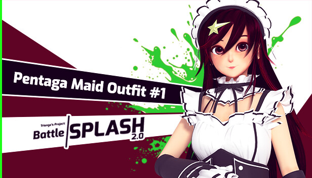Trianga's Project: Battle Splash 2.0 - Pentaga Maid Outfit #1
