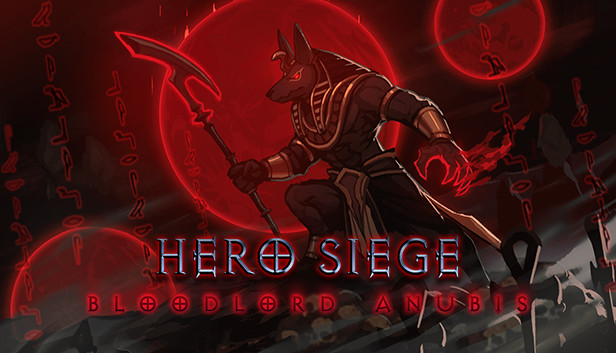 Hero Siege - Bloodlord Anubis (Skin)