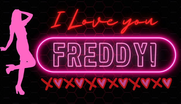 I Love You Freddy