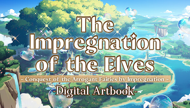The Impregnation of the Elves: Conquest of the Arrogant Fairies by Impregnation - Digital Artbook