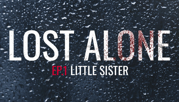Lost Alone Ep.1 - Sorellina