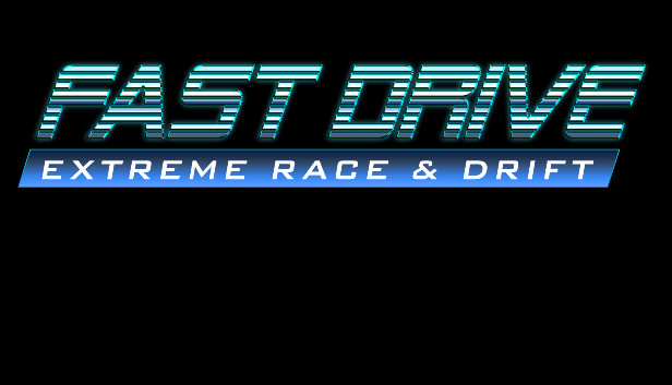 FAST DRIVE: Extreme Race