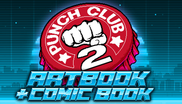 Punch Club 2: Fast Forward - Artbook and Comic Book