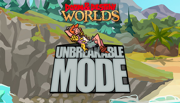 Doom & Destiny Worlds - Unbreakable