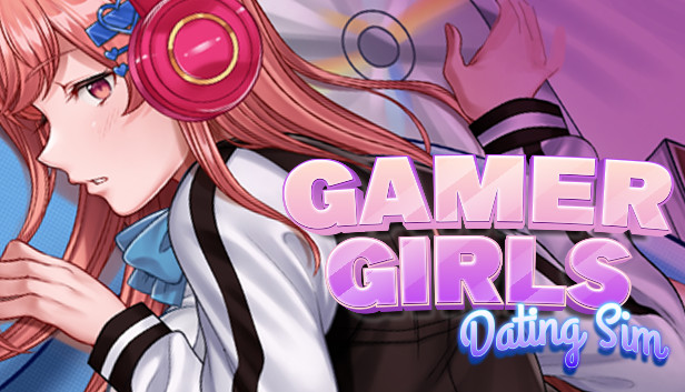 Gamer Girls: Dating Sim