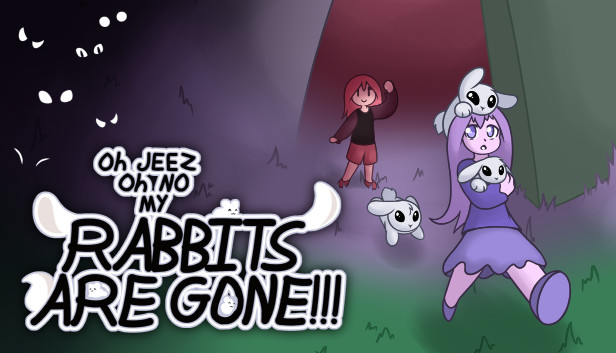 Oh Jeez, Oh No, My Rabbits Are Gone!