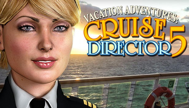 Vacation Adventures: Cruise Director 5