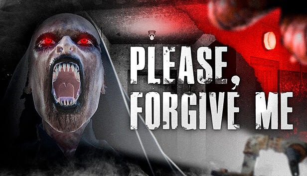 Please, Forgive Me