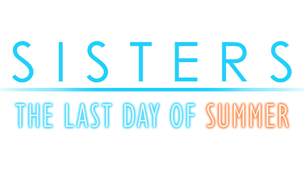 Sisters: Last Day of Summer